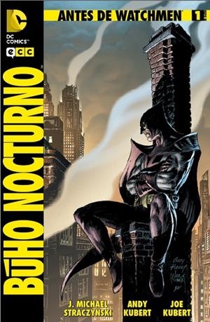 Antes de Watchmen: Búho Nocturno núm. 01 | 9788415748175 | Straczynski, J. Michael;Wein, Len
