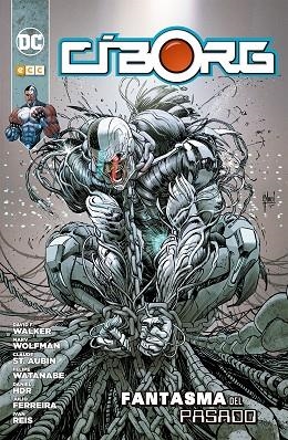 Cíborg: Fantasma del pasado | 9788416840960 | F. Walker, David;Wolfman, Marv