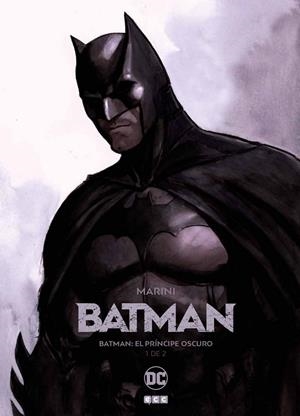 Batman: El Príncipe Oscuro núm. 01 | 9788417401054 | Marini, Enrico