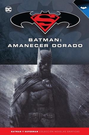 Batman y Superman - Colección Novelas Gráficas número 20: Batman: Amanecer dorado | 9788417063078 | Finch, David