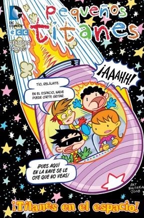 Pequeños Titanes: ¡Titanes en el espacio! | 9788415628583 | Baltazar, Art;Franco