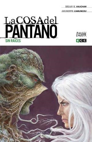 La Cosa del Pantano de Brian K. Vaughan núm. 004 (de 4): Sin raíces | 9788416303533 | Vaughan, Brian K.
