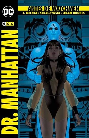 Antes de Watchmen: Dr. Manhattan (2a edición) | 9788417176044 | Straczynski, J. Michael