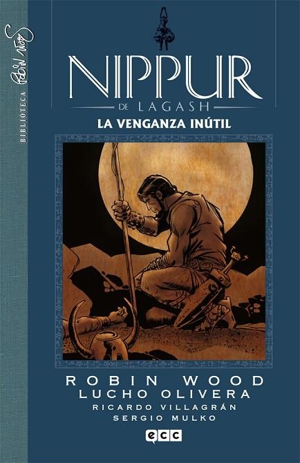 Nippur de Lagash núm. 08: La venganza inútil | 9788416255412 | Wood, Robin
