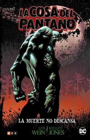 La Cosa del Pantano: La muerte no descansa | 9788416945030 | Wein, Len