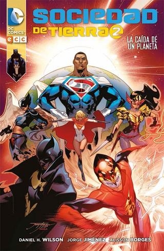 Sociedad de Tierra 2: La caída de un planeta | 9788416746095 | H. Wilson, Daniel;Broges, Alisson