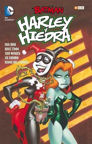 Batman: Harley y Hiedra | 9788416409129 | Timm, Bruce;Winick, Judd;Dini, Paul