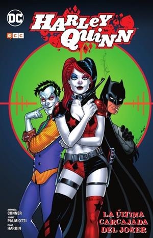 Harley Quinn: La última carcajada del Joker | 9788417276058 | Conner, Amanda;Palmiotti, Jimmy