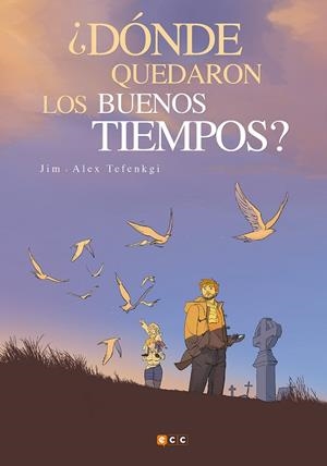 ¿Dónde quedaron los buenos tiempos? | 9788417176181 | Tefenkgi, Alex;'Jim', 'Jim'