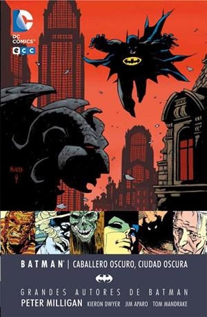 Grandes autores de Batman: Peter Milligan - Caballero oscuro, Ciudad oscura | 9788416711215 | Milligan, Peter