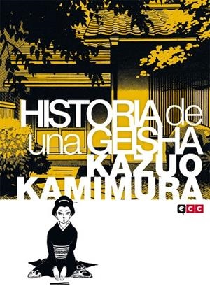 Historia de una geisha | 9788416518111 | Kamimura, Kazuo