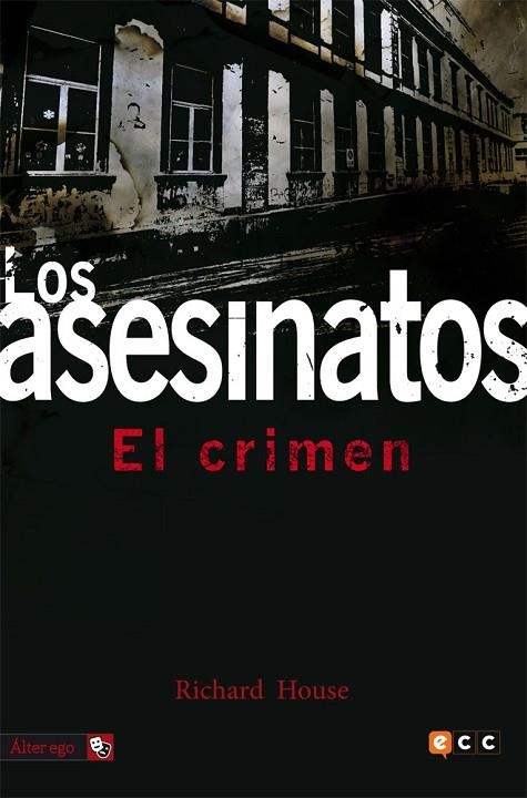 Los Asesinatos 3: El Crimen | 9788416796489 | House, Richard
