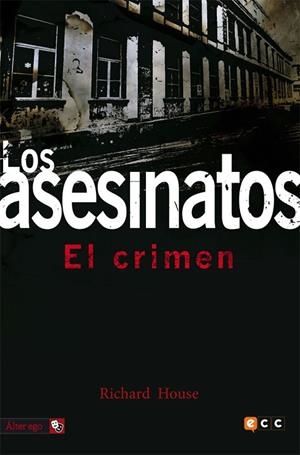 Los Asesinatos 3: El Crimen | 9788416796489 | House, Richard