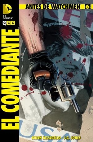 Antes de Watchmen: El Comediante núm. 06 | 9788415844440 | Azzarello, Brian;Wein, Len