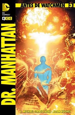 Antes de Watchmen: Dr. Manhattan núm. 03 | 9788415844198 | Straczynski, J. Michael;Wein, Len