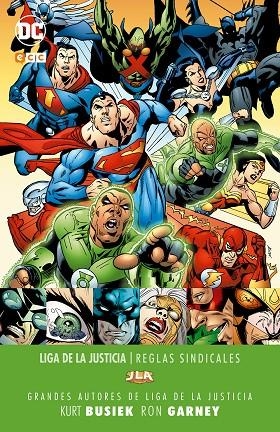 Grandes autores de la Liga de la Justicia: Kurt Busiek y Ron Garney - Reglas sindicales | 9788417147891 | Busiek, Kurt