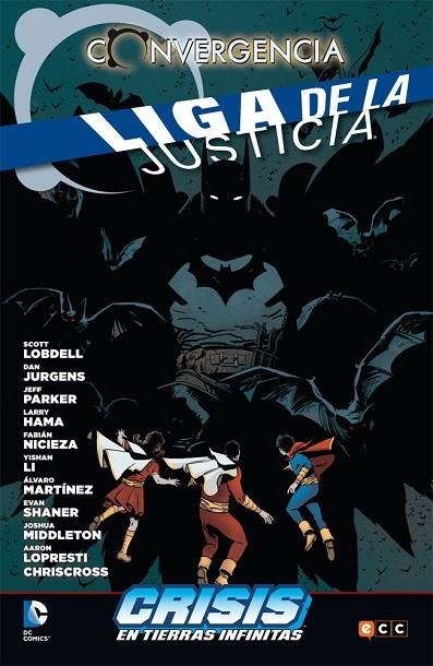 Liga de la Justicia converge en Crisis en las Tierras Infinitas | 9788416518449 | Jurgens, Dan;Nicieza, Fabián;Parker, Jeff;Hama, Larry;Lobdell, Scott