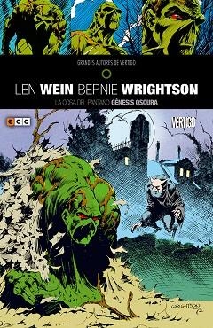 Grandes autores de Vertigo: Len Wein y Bernie Wrightson - La Cosa del Pantano: Génesis Oscura | 9788416901067 | Wein, Len
