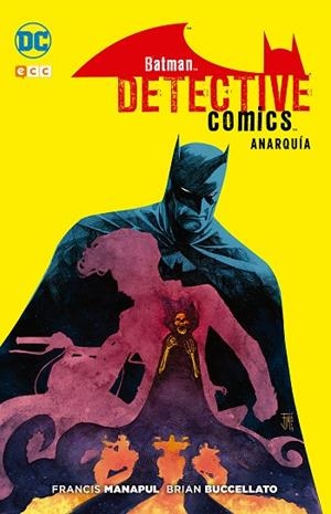Batman: Detective comics - Anarquía | 9788417071820 | Manapul, Francis;Buccellato, Brian