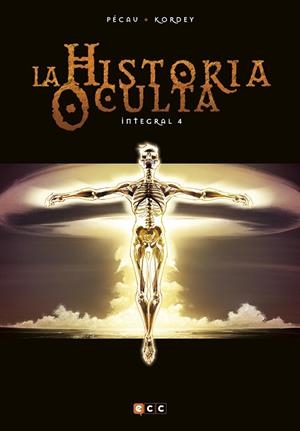 La historia oculta Integral 04 | 9788417147976 | Pécau, Jean-Pierre
