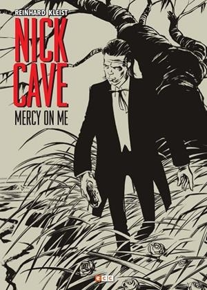 Nick Cave: Mercy on me | 9788417276928 | Kleist, Richard