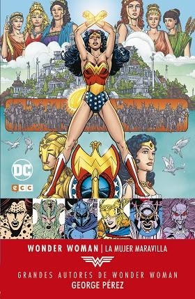 Grandes autores de Wonder Woman: George Pérez – La Mujer Maravilla | 9788416998579 | Pérez, George;Wein, Len