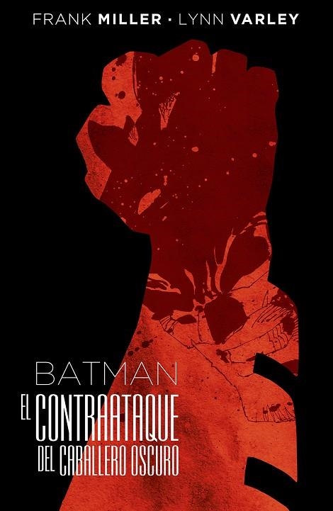 Batman: El contraataque del Caballero Oscuro (Edición Deluxe) | 9788416901524 | Miller, Frank