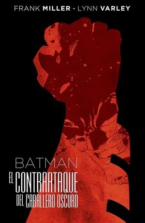 Batman: El contraataque del Caballero Oscuro (Edición Deluxe) | 9788416901524 | Miller, Frank