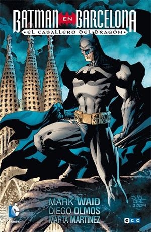 Batman en Barcelona: El caballero del dragón (2a edición) | 9788416901180 | Waid, Mark;Olmos, Diego
