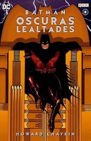 Batman: Oscuras lealtades | 9788416901975 | Chaykin, Howard