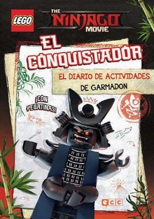 THE LEGO NINJAGO MOVIE. El conquistador. El diario de actividades de Garmadón | 9788417243043 | Varios autores