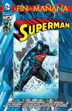 Superman: El fin del mañana | 9788416303939 | Jurgens, Dan;Barbiere, Frank;Fisch, Sholly;Bedard, Tony