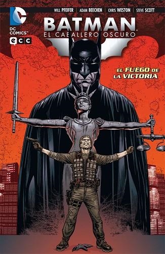 Batman: El Caballero Oscuro - El fuego de la victoria | 9788416152063 | Beechen, Adam;Pteiffer, Will