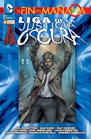 Liga de la Justicia Oscura: El fin del mañana | 9788416374526 | DiDio, Dan;DeMatteis, J.M.;Wein, Len;Fawkes, Ray