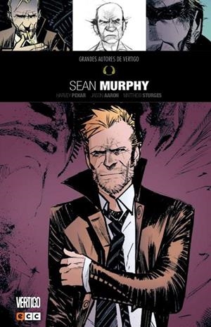 Grandes autores de Vertigo: Sean Murphy | 9788417401047 | Aaron, Jason;Pekar, Harvey;Sturges, Matthew