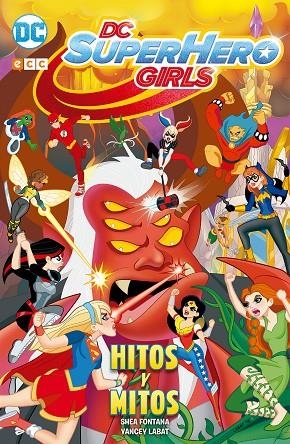 DC Super Hero Girls: Hitos y mitos | 9788416998685 | Fontana, Shea
