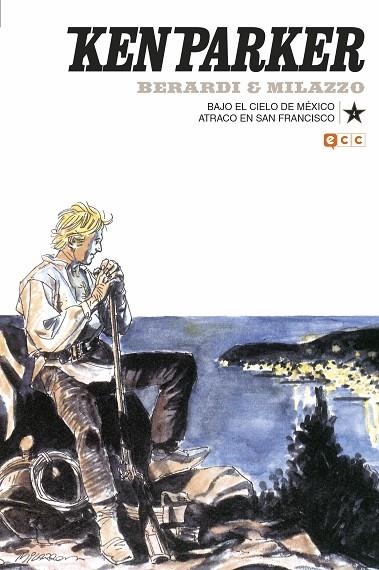 Ken Parker núm. 04: Bajo el cielo de México/Atraco en San Francisco | 9788417206932 | Berardi, Giancarlo