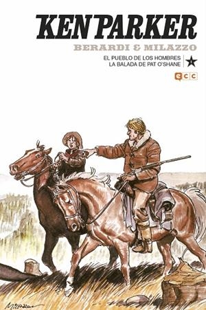 Ken Parker núm. 06: El pueblo de los hombres/La balada de Pat O`Shane | 9788417276645 | Berardi, Giancarlo