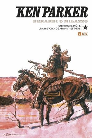 Ken Parker núm. 10: Un hombre inútil/Una historia de armas y estafas | 9788417401689 | Berardi, Giancarlo