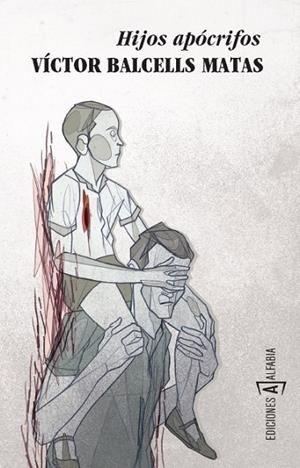Hijos Apócrifos | 9788494092848 | Balcells Matas, Víctor