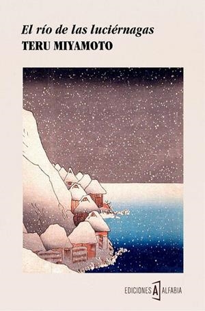 El río de las luciérnagas | 9788494367939 | Miyamoto, Teru;Miyamoto, Teru