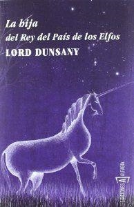 La hija del Rey del País de los Elfos | 9788493890971 | Dunsany, Lord