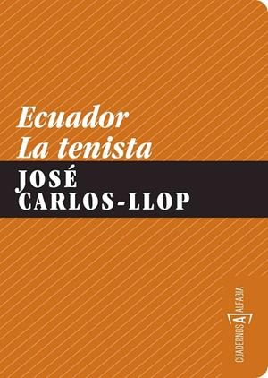 Ecuador. La tenista | 9788461249749 | Llop, José Carlos
