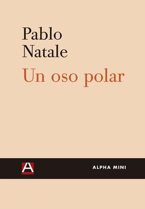 UN OSO POLAR | 9788492837663 | Natale, Pablo Sebastián