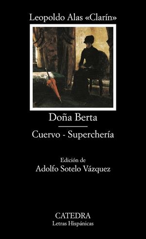 Doña Berta; Cuervo; Superchería | 9788437620299 | LEOPOLDO ALAS «CLARÍN»
