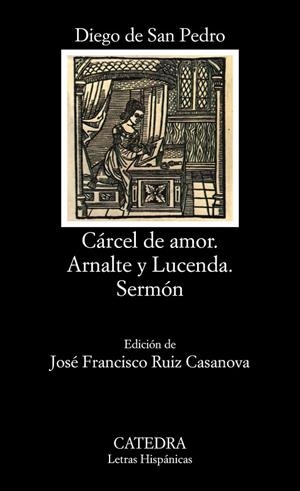 Cárcel de amor; Arnalte y Lucenda; Sermón | 9788437613642 | DIEGO DE SAN PEDRO