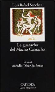 LA GUARACHA DEL MACHO CAMACHO | 9788437618630 | LUIS RAFAEL SÁNCHEZ