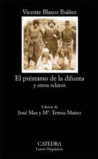 El préstamo de la difunta y otros relatos | 9788437616629 | VICENTE BLASCO IBÁÑEZ