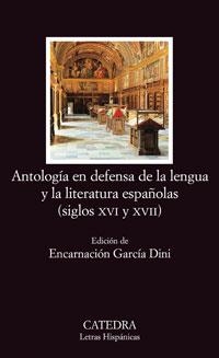 Antología en defensa de la lengua y literatura españolas | 9788437624204 | AUTORES VARIOS
