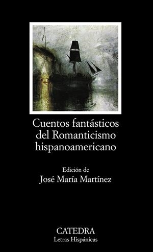 Cuentos fantásticos del Romanticismo hispanoamericano | 9788437628592 | VARIOS AUTORES